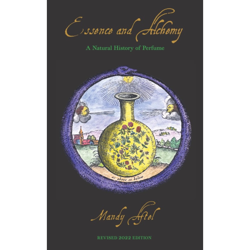 Essence & Alchemy - A Natural History of Perfume (Softcover Book)